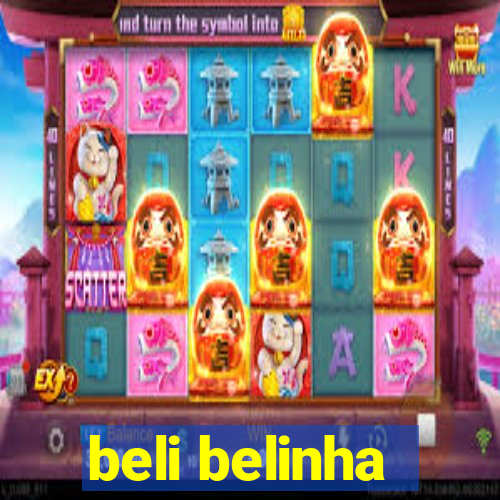 beli belinha